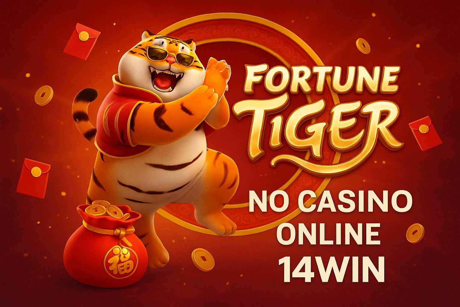 Fortune Tiger é um jogo imperdível no 14WIN Casino